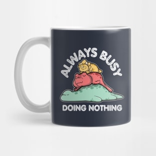 Always Busy Doing Nothing - Lazy dinosaurs Mug